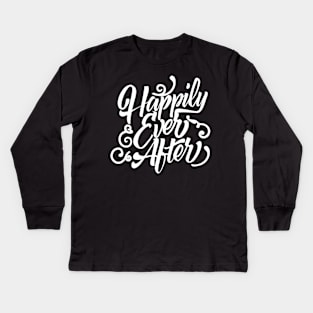 Happily Ever After Kids Long Sleeve T-Shirt